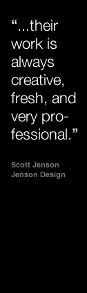 Their work is always creative, fresh, and very professional - Scott Jenson, Jenson Design