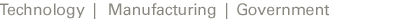 Technology & Manufacturing & Government clients